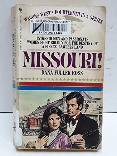 MISSOURI # 14 (Wagons West) (9780553245844) by Ross, Dana Fuller