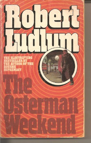 Beispielbild fr The Osterman Weekend zum Verkauf von R Bookmark