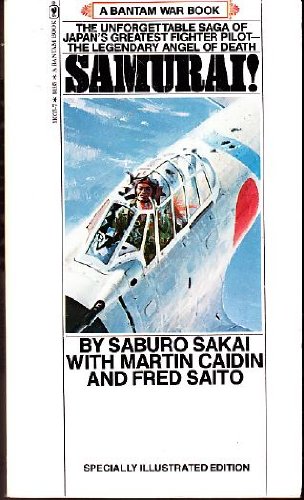 Beispielbild fr Samurai: The Unforgettable Saga of Japan's Greatest Fighter Pilot zum Verkauf von BuenaWave