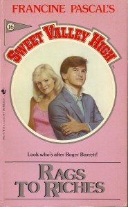 Stock image for Rags to Riches (Sweet Valley High, No. 16) for sale by Front Cover Books