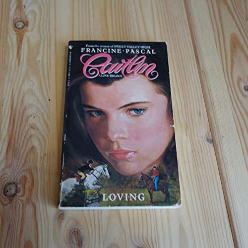 Stock image for LOVING (Caitlin: Love Trilogy) for sale by Ergodebooks