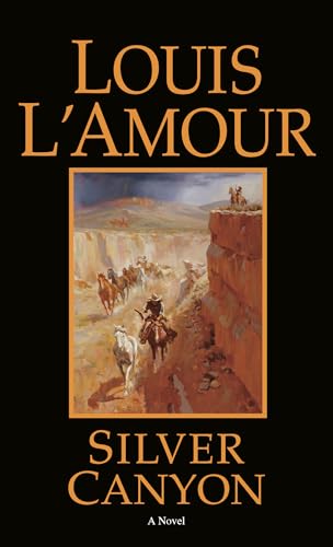 9780553247435: Silver Canyon: A Novel