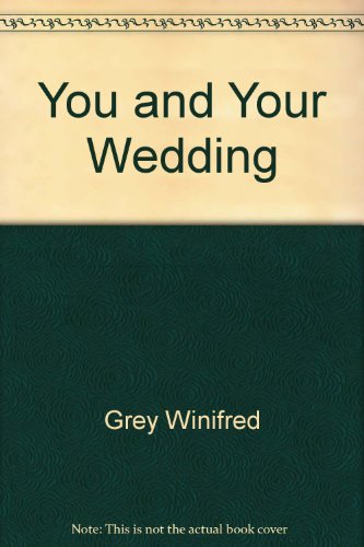 Imagen de archivo de You and Your Wedding a la venta por 2Vbooks