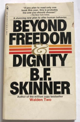 9780553247930: Beyond Freedom and Dignity (Pelican)