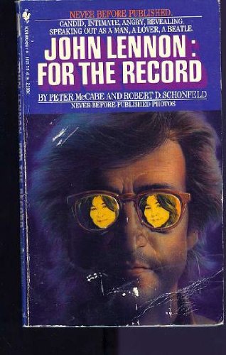 Imagen de archivo de JOHN LENNON: For the Record [Paperback] McCabe, Peter/Schonfeld, Robert a la venta por GridFreed