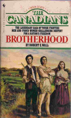 Beispielbild fr Brotherhood (The Canadians VII) zum Verkauf von Better World Books