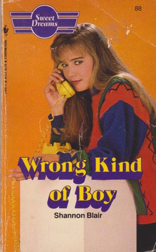 Beispielbild für Wrong Kind of Boy (Sweet Dreams, No 88) zum Verkauf von OwlsBooks