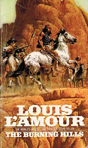 The Burning Hills (9780553249125) by L'Amour, Louis