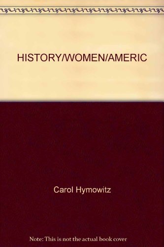 History/women/americ (9780553249286) by Hymowitz, Carol