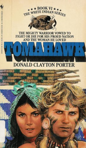 Beispielbild fr Tomahawk (The White Indian Series, Book VI) zum Verkauf von Once Upon A Time Books
