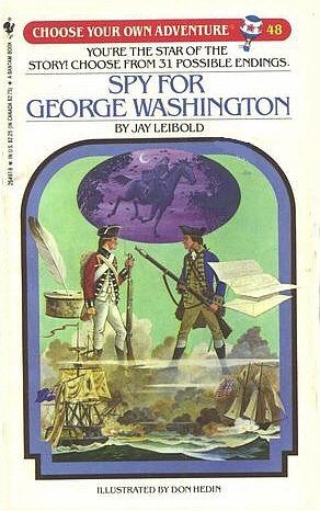 Beispielbild fr Spy for George Washington (Choose Your Own Adventure, No. 48) zum Verkauf von Wonder Book