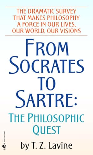 Beispielbild fr From Socrates to Sartre: The Philosophic Quest zum Verkauf von Wonder Book
