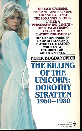 9780553251647: Title: The Killing of the Unicorn Dorothy Stratten 196019