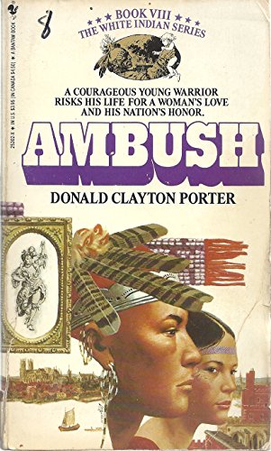 Imagen de archivo de AMBUSH (Colonization of America : White Indian, Book VIII) a la venta por Jenson Books Inc