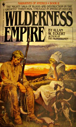 9780553252088: Wilderness Empire (Narratives of America, Book 2)