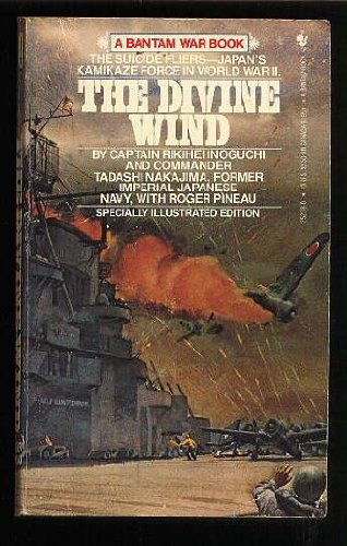 9780553252385: The Divine Wind: Japan's Kamikaze Force in World War II