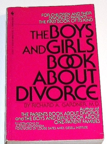 The Boys and Girls Book About Divorce (9780553253108) by Gardner, Richard