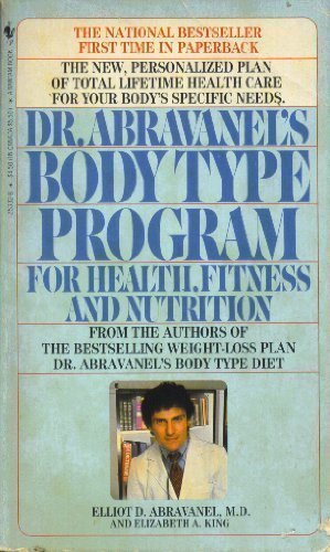 Imagen de archivo de Dr. Abravanel's Body Type Program for Health, Fitness, and Nutrition a la venta por Once Upon A Time Books