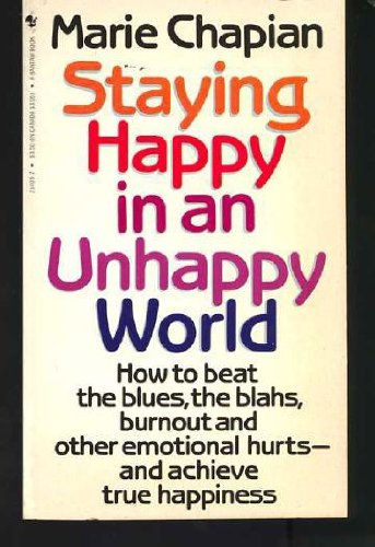 Stock image for Staying Happy in an Unhappy World for sale by R Bookmark