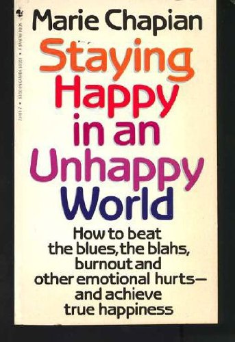 9780553254051: Staying Happy in an Unhappy World