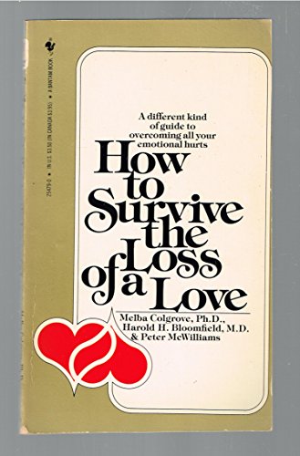 Beispielbild fr How to Survive the Loss of a Love zum Verkauf von Jenson Books Inc