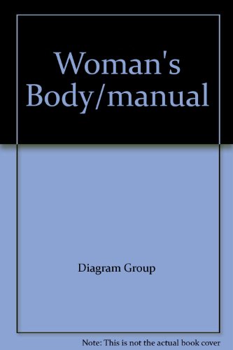 Woman's Body/manual (9780553254860) by Diagram Group