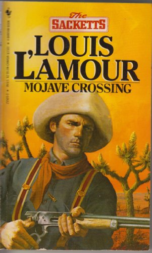 Stock image for MOJAVE CROSSING (The Sacketts) for sale by Isle of Books