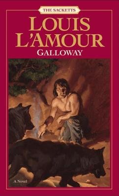 Beispielbild fr GALLOWAY (The Sacketts) zum Verkauf von Kennys Bookshop and Art Galleries Ltd.