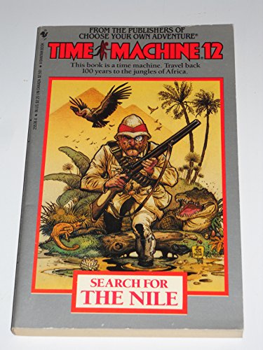 Search for the Nile (Time Machine #12) (9780553255386) by Walker, Robert