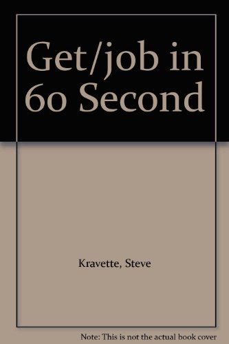 Stock image for Get a Job in 60 Seconds for sale by Better World Books: West