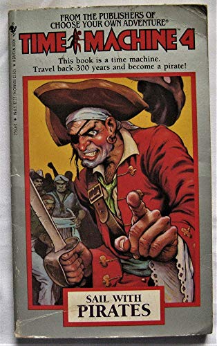 Sail with a Pirate (Time Machine, No. 4) (9780553256161) by Preiss, Bryon