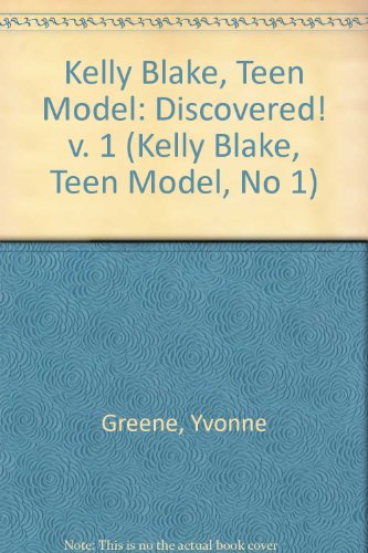 Imagen de archivo de Discovered! (v. 1) (Kelly Blake, Teen Model) a la venta por WorldofBooks