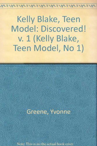 DISCOVERED-/BLAKE #1 (Kelly Blake, Teen Mode) (9780553256383) by Greene, Yvonne