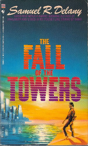 The Fall of the Towers: Out of the Dead City the Towers of Toran City of a Thousand Suns