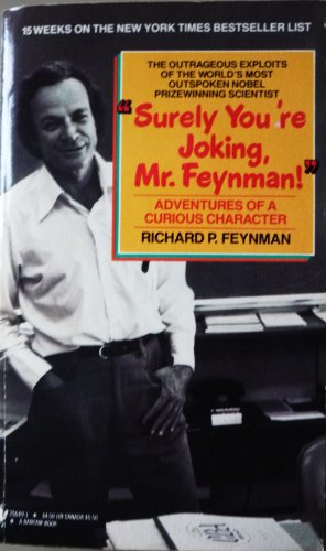 Stock image for Surely You're Joking, Mr. Feynman : Adventures of a curious character for sale by Better World Books