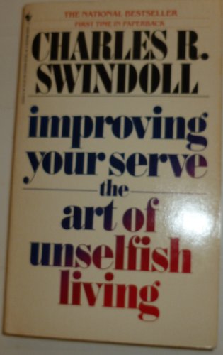 Improving Your Serve the Art of Unselfish Living