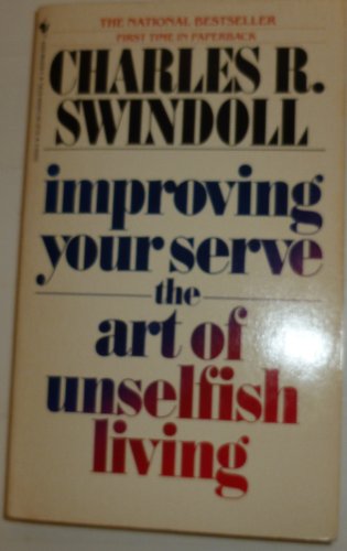 Stock image for Improving Your Serve : The Art of Unselfish Living for sale by Better World Books