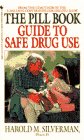 Pill Book Guide to Safe Drug Use, The (9780553256604) by Silverman, Harold M.