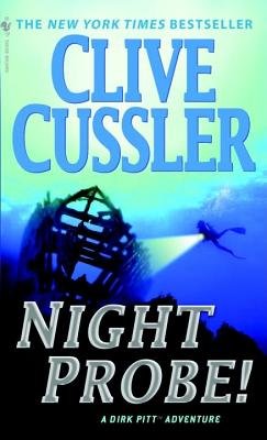 9780553256765: (Night Probe!) By Cussler, Clive (Author) Mass market paperback on (06 , 1984)
