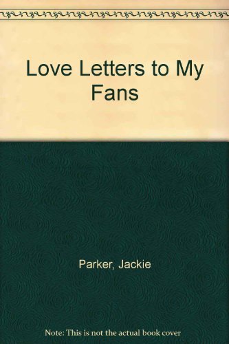 Beispielbild fr Love Letters/my Fans zum Verkauf von Robinson Street Books, IOBA