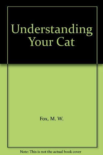 Beispielbild fr Understanding Your Cat zum Verkauf von 2Vbooks