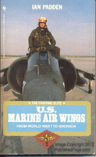 Stock image for FIGHTING ELITE #6 (U.S. Marine Air Wings) From World War I To Grenada for sale by My Dead Aunt's Books