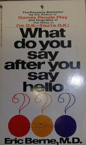 Beispielbild fr What Do You Say after You Say Hello? zum Verkauf von Hawking Books