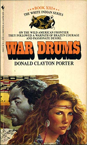 Stock image for War Drums (White Indian) for sale by Fallen Leaf Books