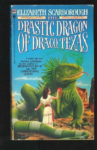 Stock image for The Drastic Dragon of Draco, Texas for sale by Wonder Book