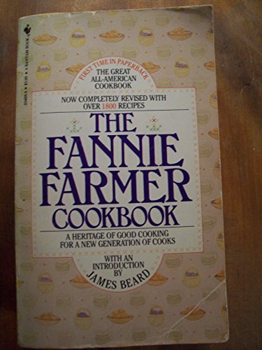9780553259155: The Fannie Farmer Cookbook: A Heritage of Good Cooking for a New Generation of Cooks by Marion Cunningham (1983-08-01)