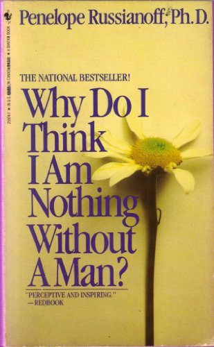 Stock image for Why Do I Think I Am Nothing Without A Man? for sale by Jenson Books Inc