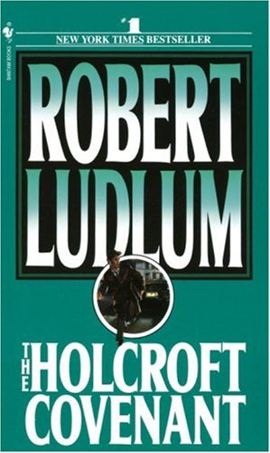 The Holcroft Covenant: A Novel