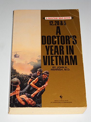 Stock image for 12, 20 And 5: A Doctor's Year in Vietnam for sale by Once Upon A Time Books