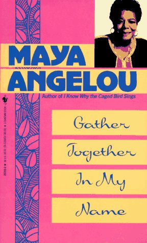 Gather Together in My Name (9780553260663) by Angelou, Maya